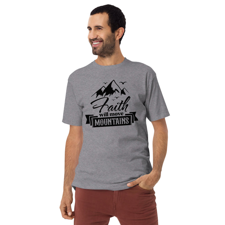 Faith will move mountains Men’s premium heavyweight tee