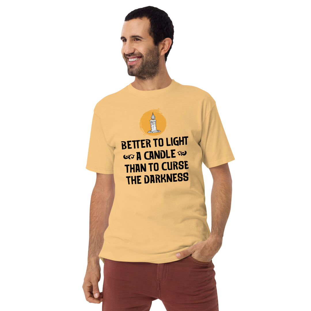 Better to light a candle Men’s premium heavyweight tee