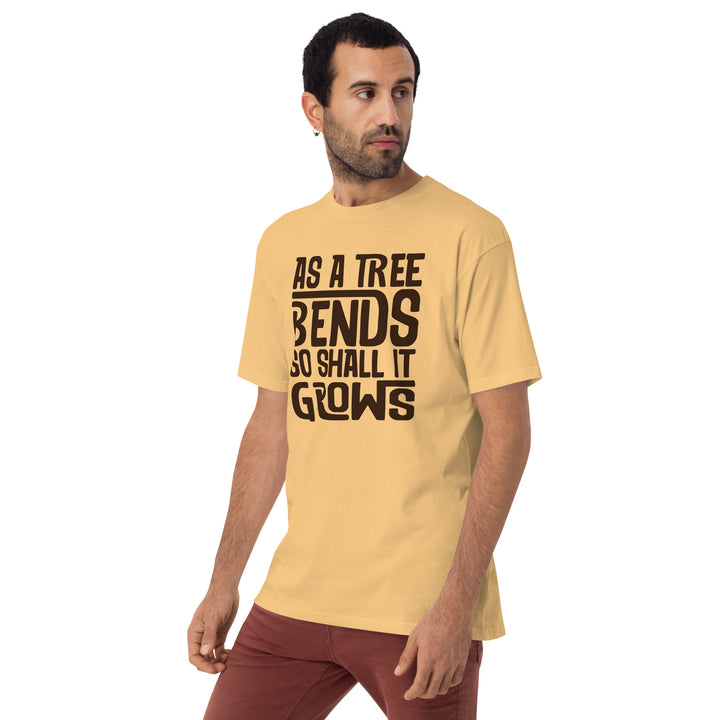 As a Tree Bends So shall it grows Men’s premium heavyweight tee