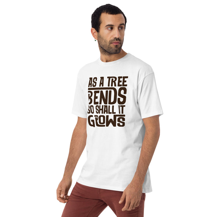 As a Tree Bends So shall it grows Men’s premium heavyweight tee