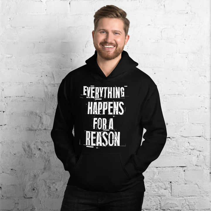 EVERYTHING HAPPENS FOR A REASON Hoodie