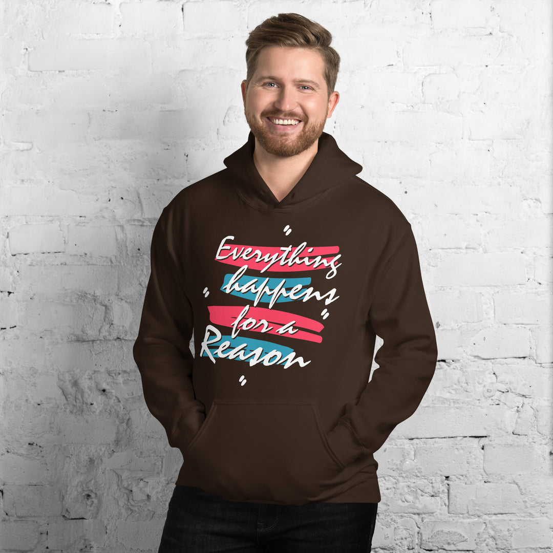 EVERYTHING HAPPENS FOR A REASON Hoodie