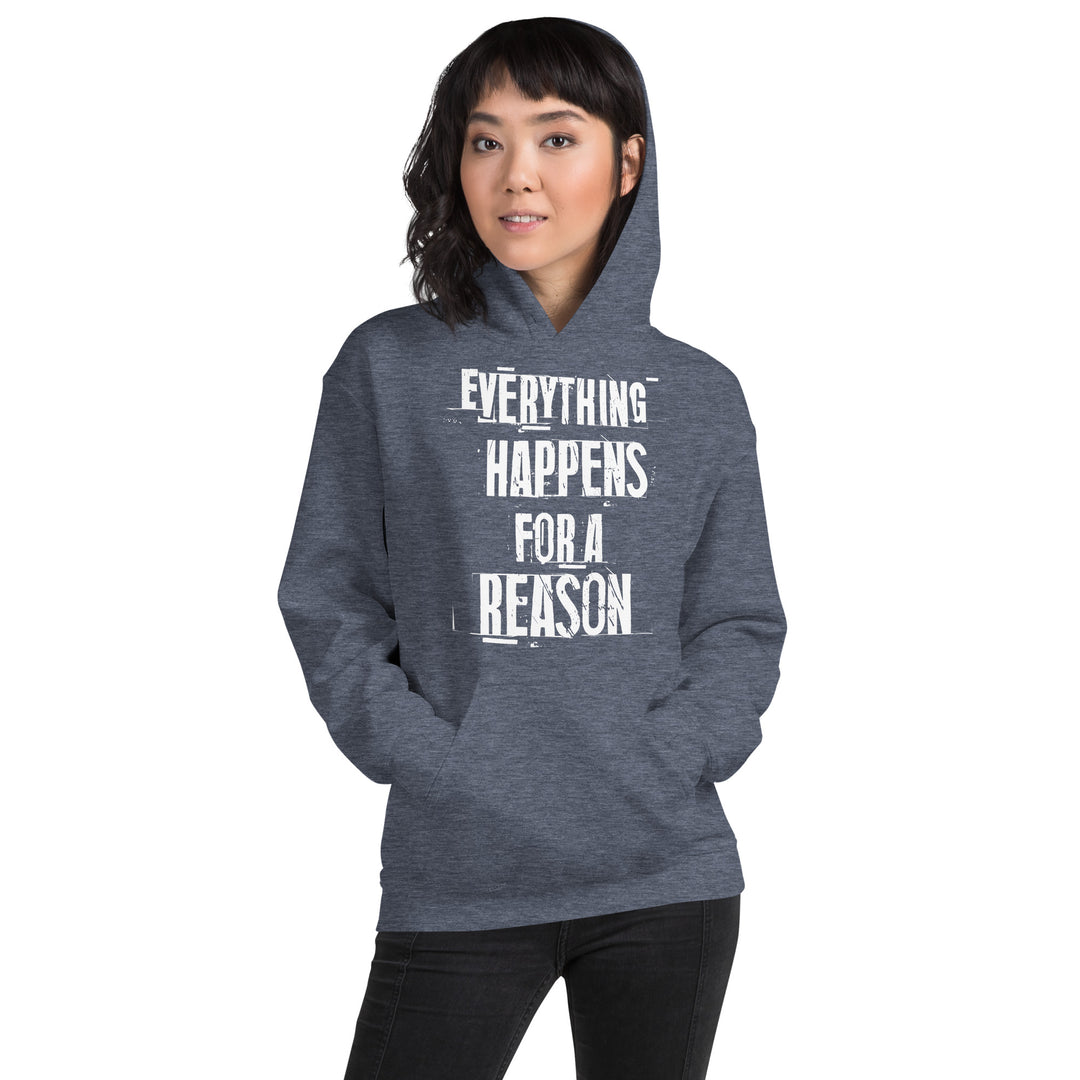 EVERYTHING HAPPENS FOR A REASON Hoodie