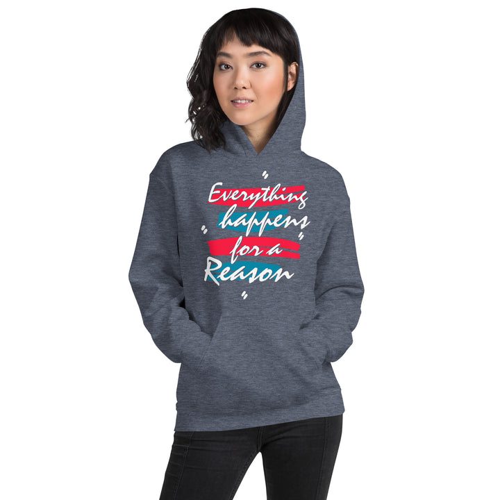 EVERYTHING HAPPENS FOR A REASON Hoodie