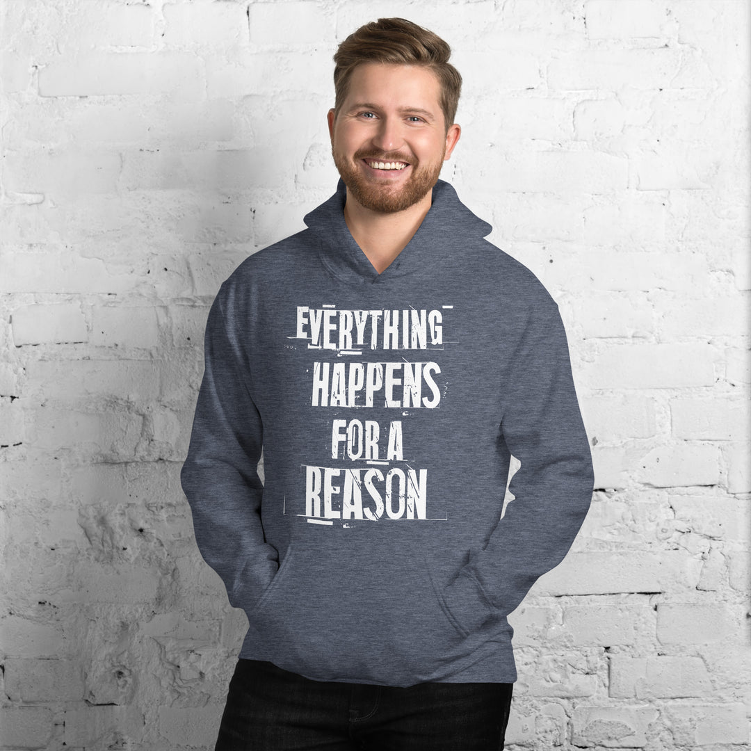 EVERYTHING HAPPENS FOR A REASON Hoodie