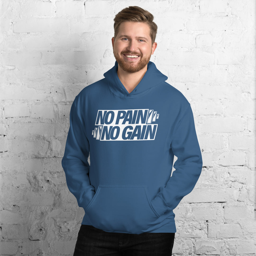 NO PAIN NO GAIN Hoodie