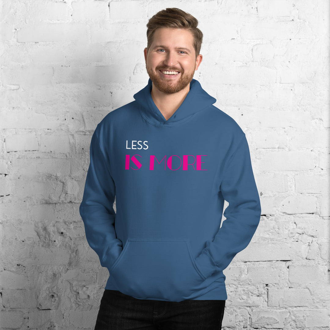 LESS IS MORE Hoodie