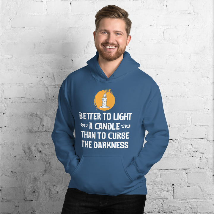 BETTER TO LIGHT A CANDLE Hoodie