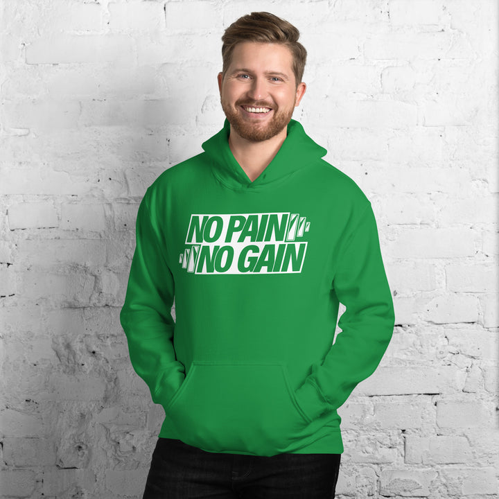 NO PAIN NO GAIN Hoodie