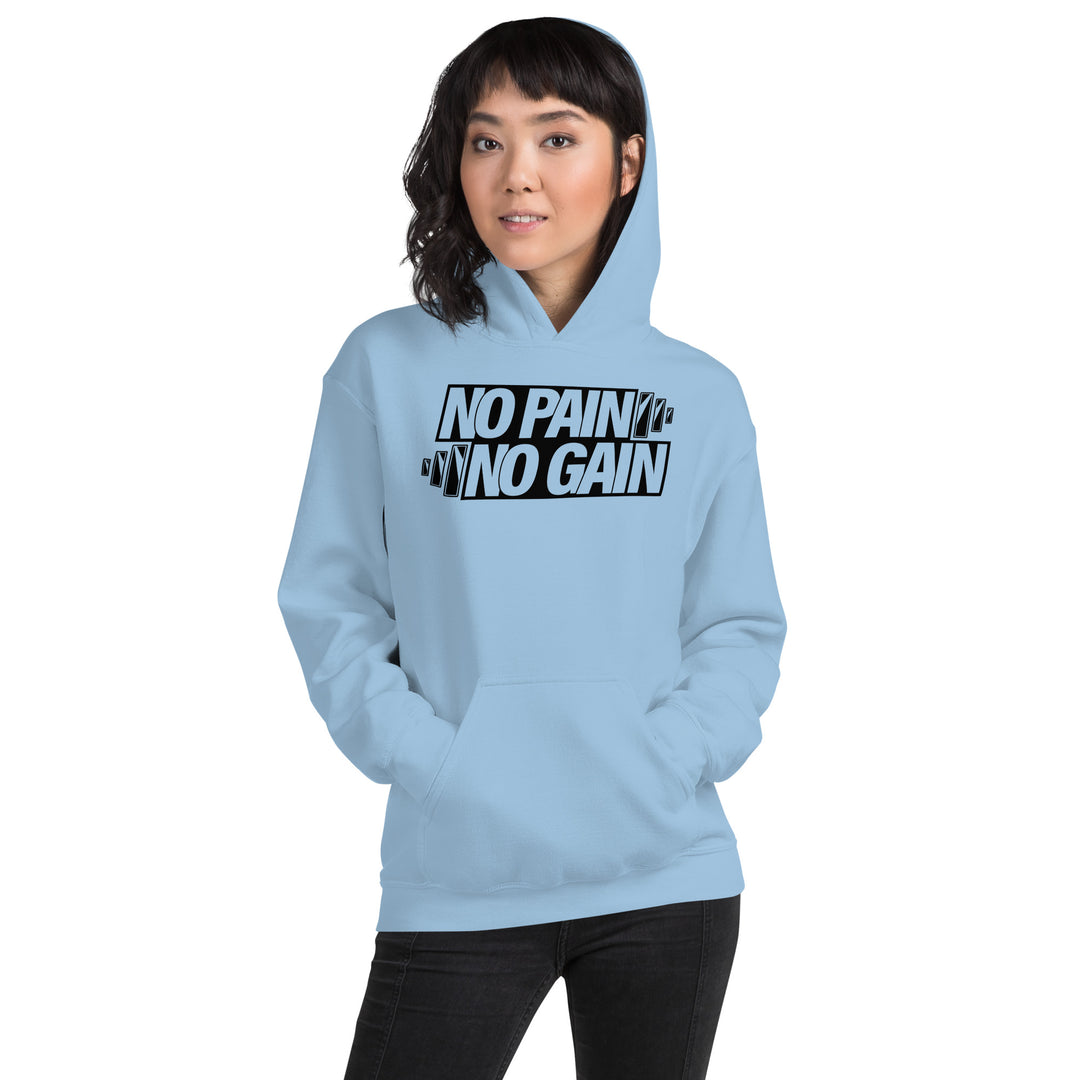 NO PAIN NO GAIN Hoodie