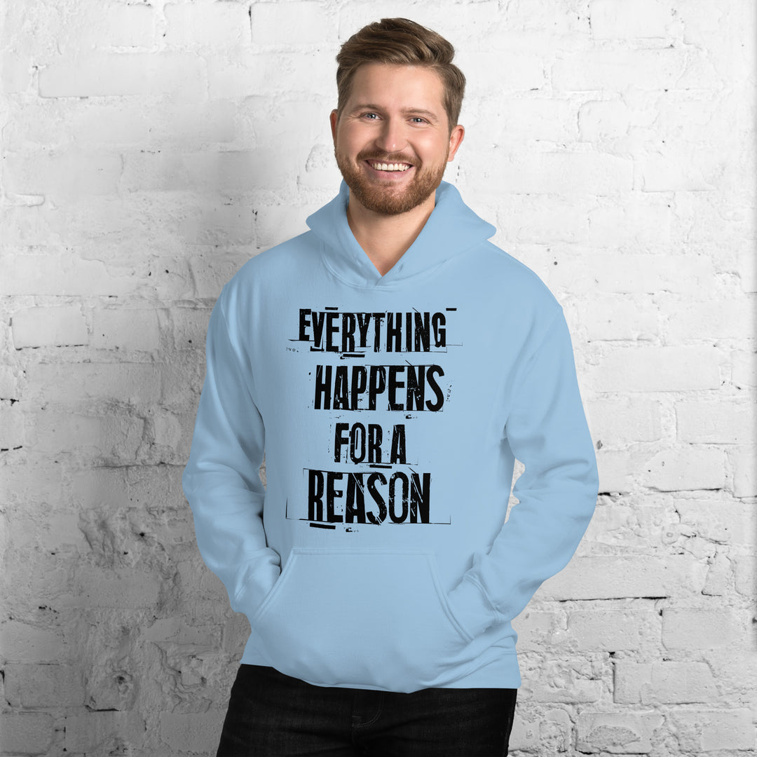 EVERYTHING HAPPENS FOR A REASON Hoodie