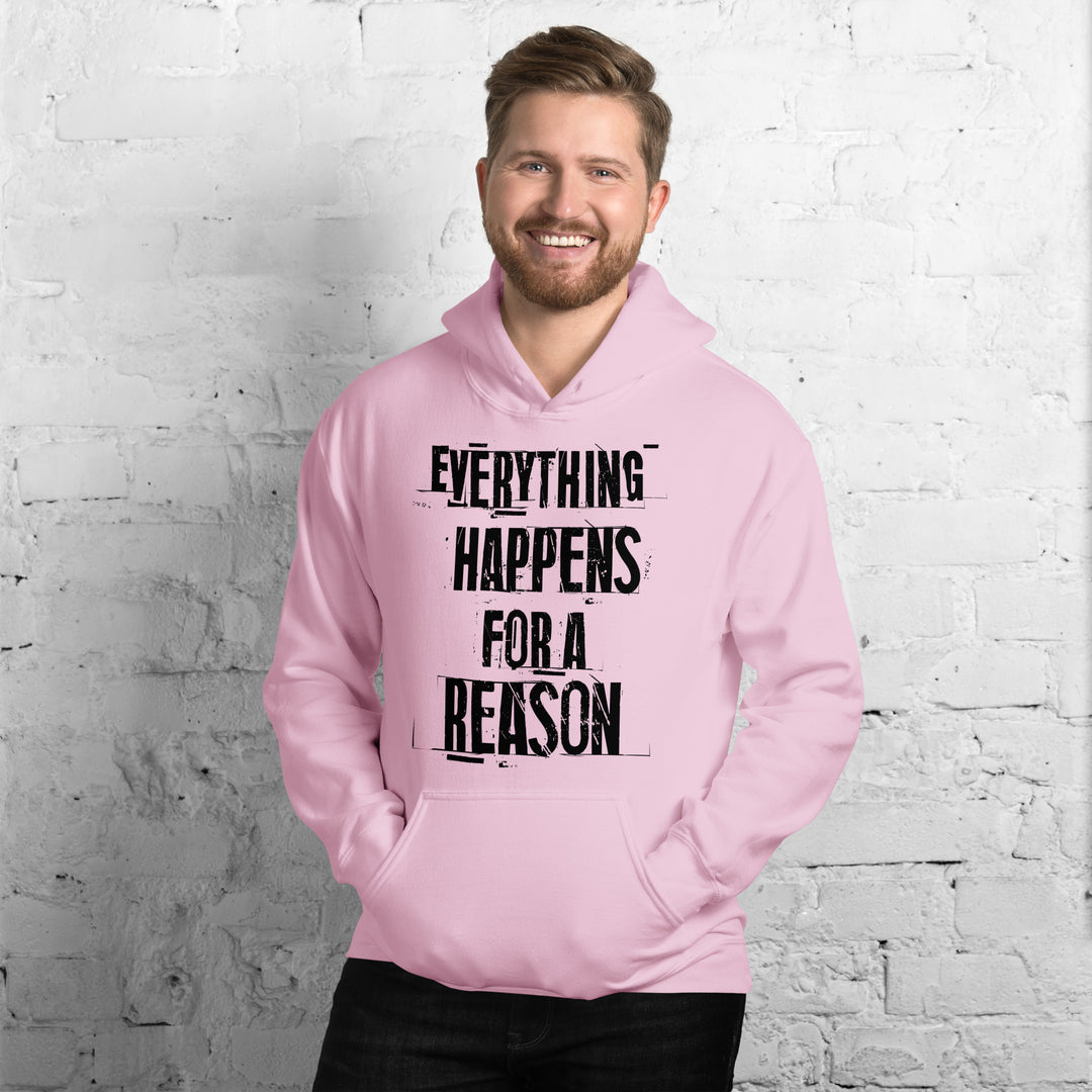 EVERYTHING HAPPENS FOR A REASON Hoodie