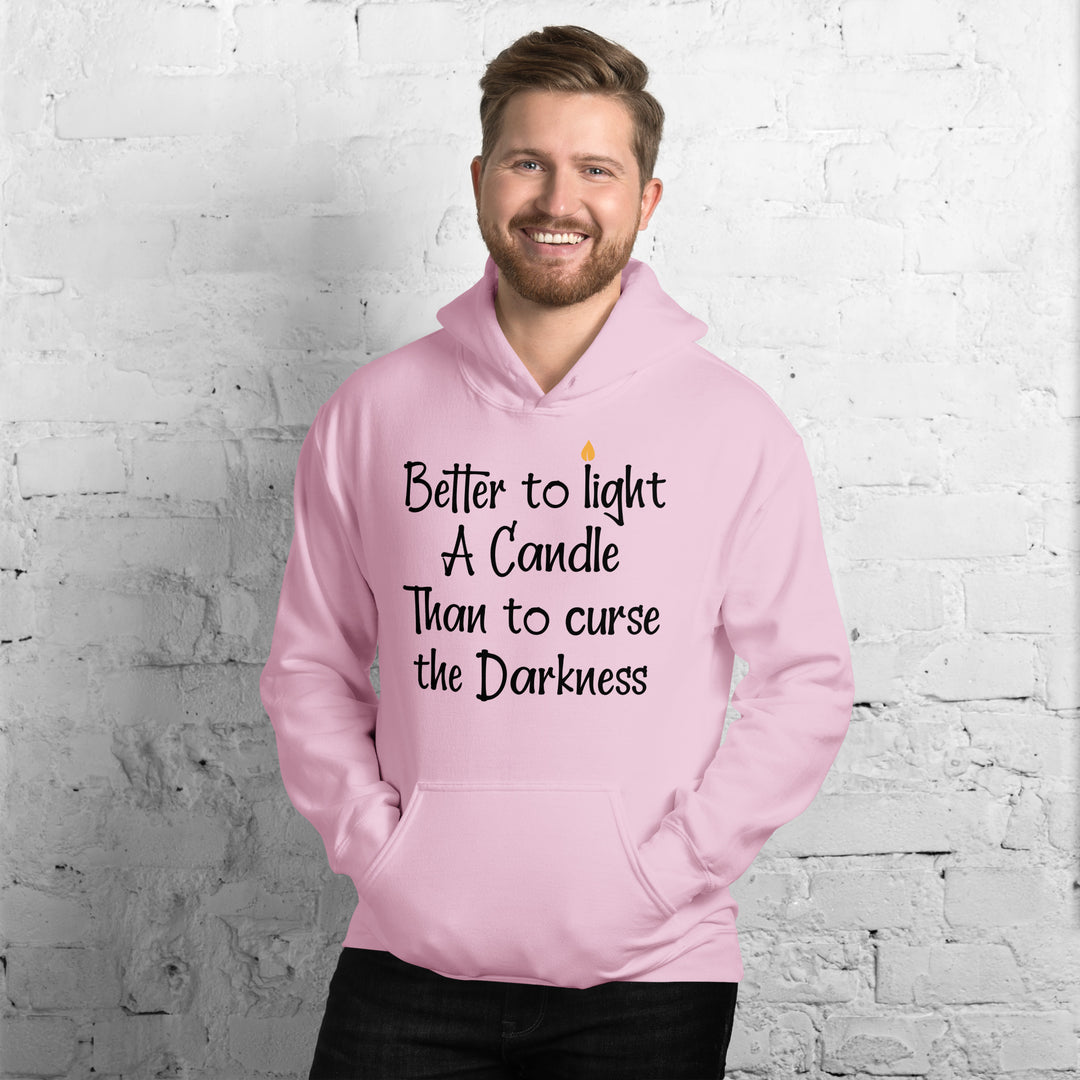 BETTER TO LIGHT A CANDLE Hoodie