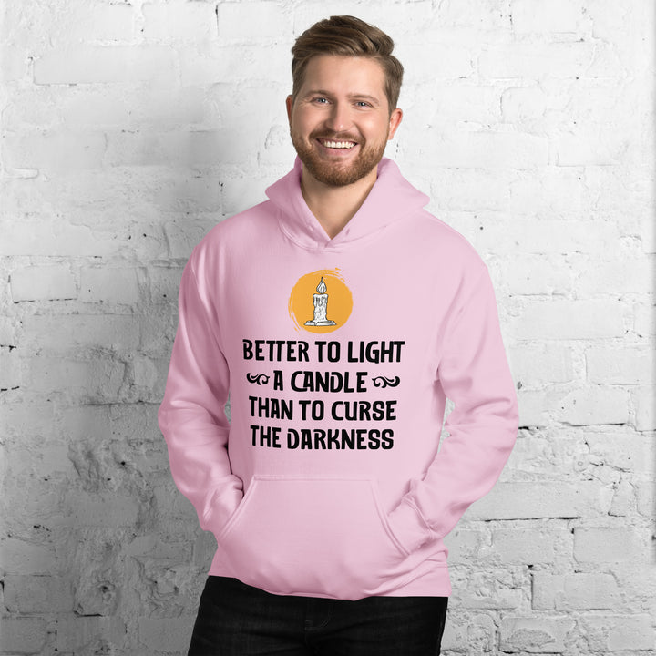 BETTER TO LIGHT A CANDLE Hoodie