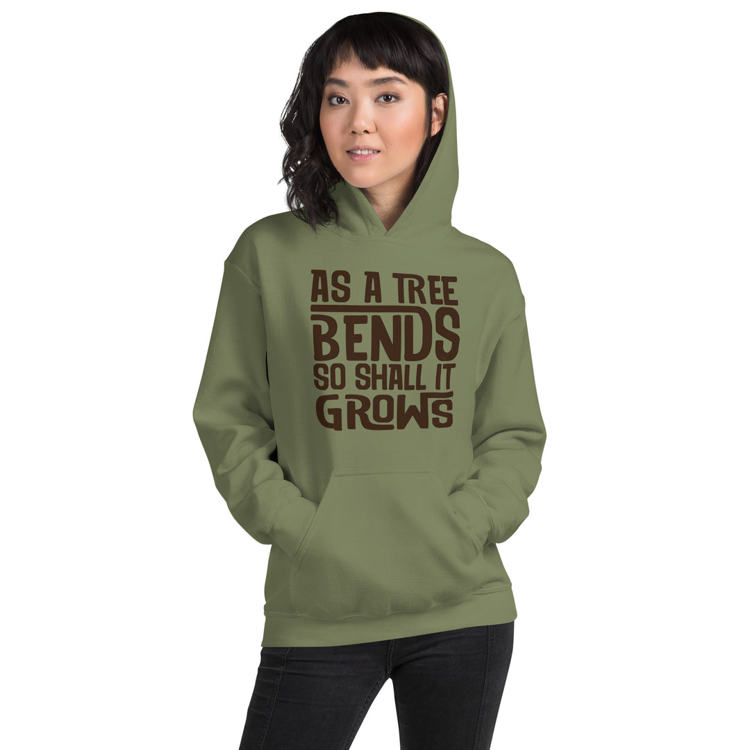 AS A TREE BENDS SO SHALL IT GROWS Hoodie