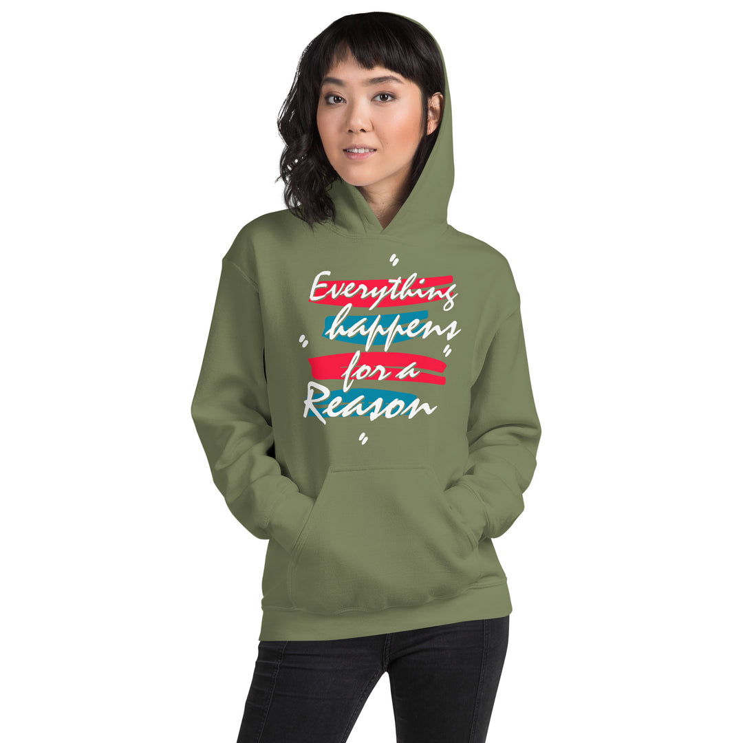 EVERYTHING HAPPENS FOR A REASON Hoodie