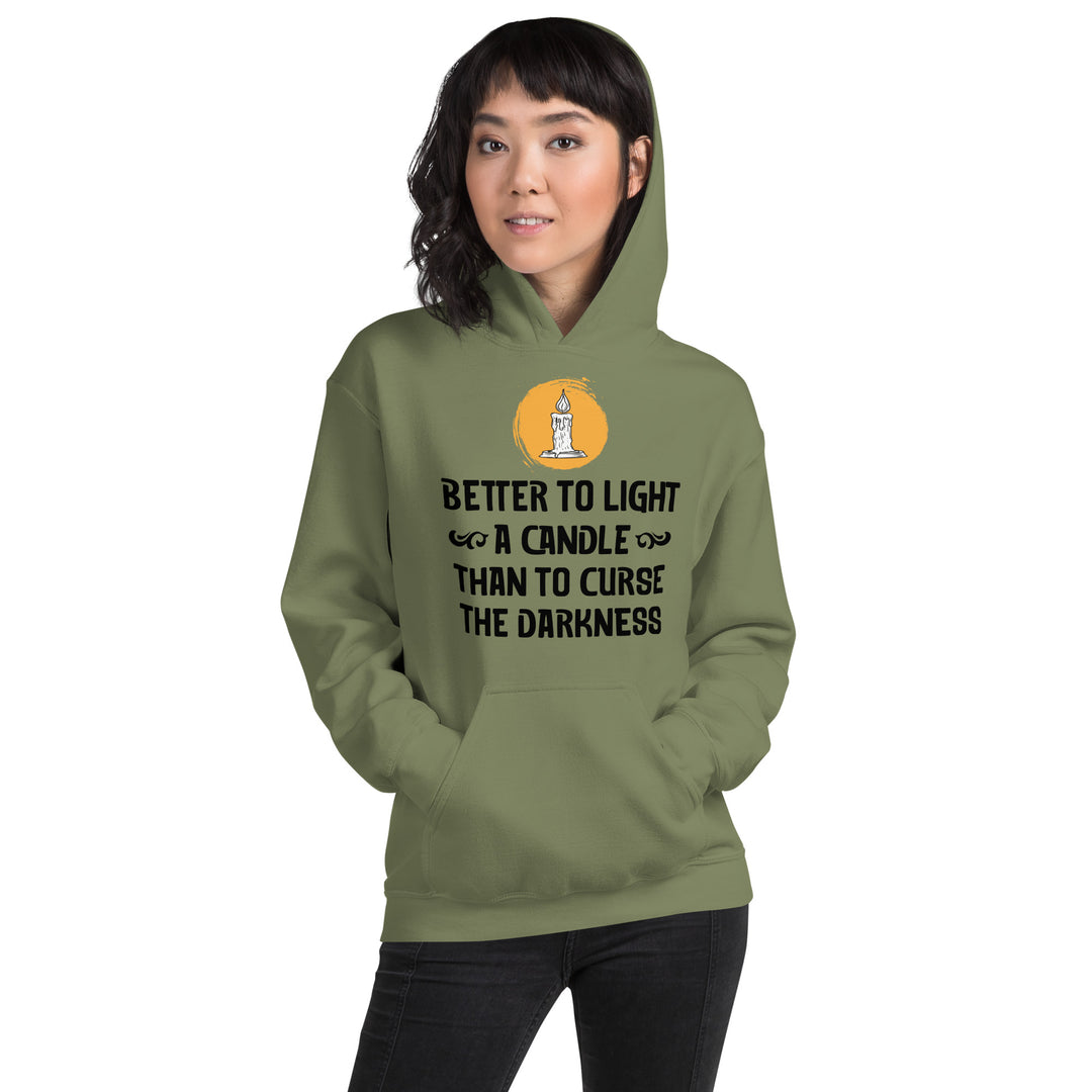 BETTER TO LIGHT A CANDLE  Hoodie