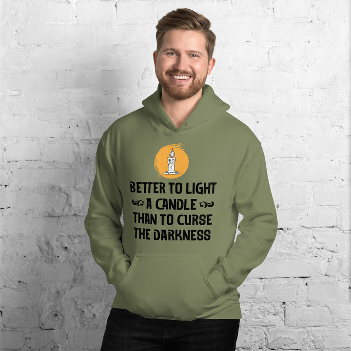 BETTER TO LIGHT A CANDLE Hoodie