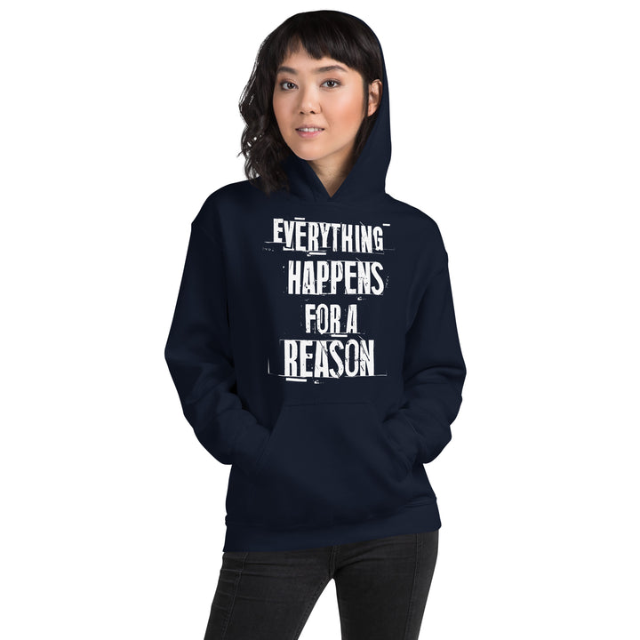 EVERYTHING HAPPENS FOR A REASON Hoodie