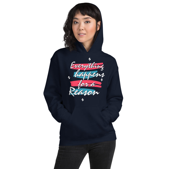 EVERYTHING HAPPENS FOR A REASON Hoodie