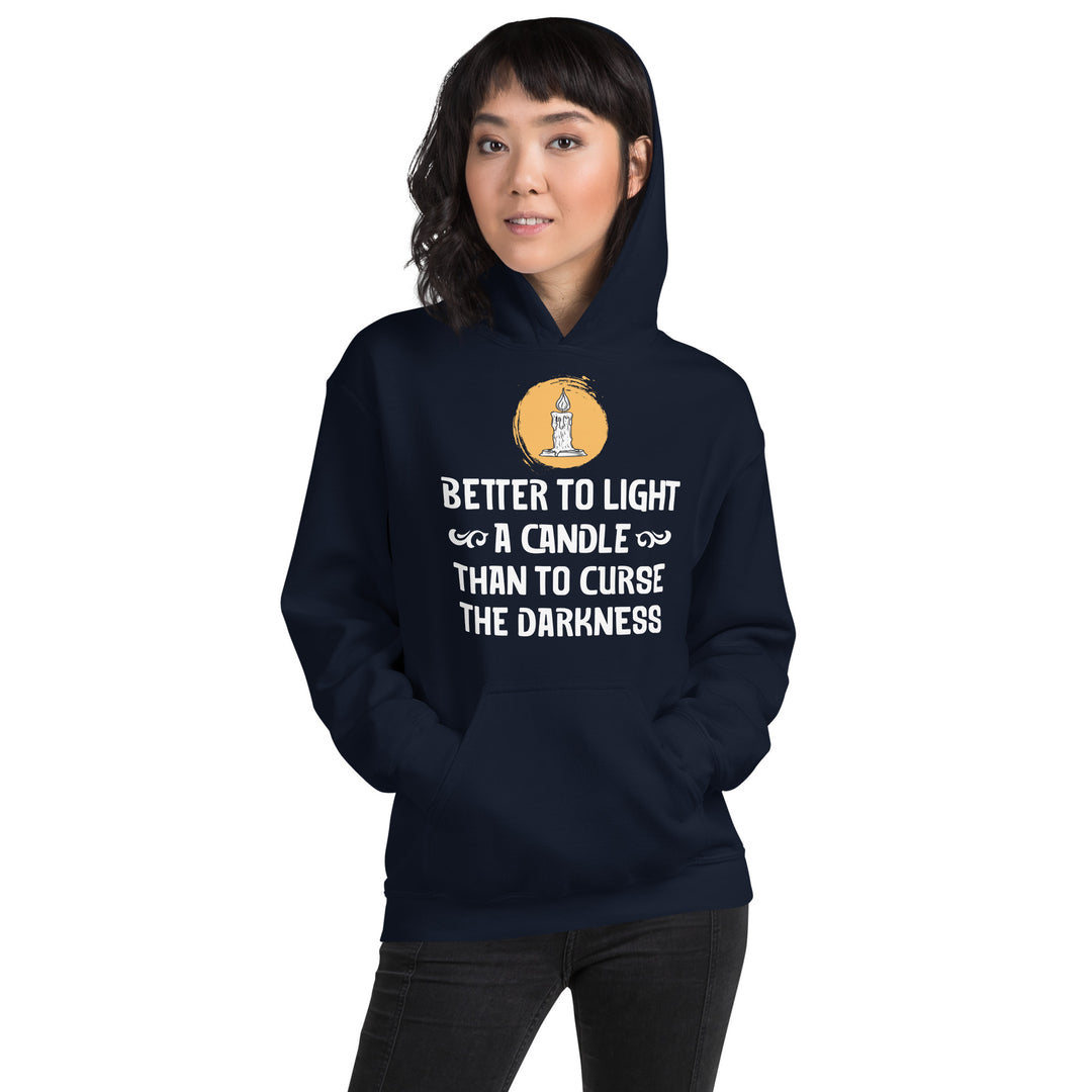 BETTER TO LIGHT A CANDLE Hoodie