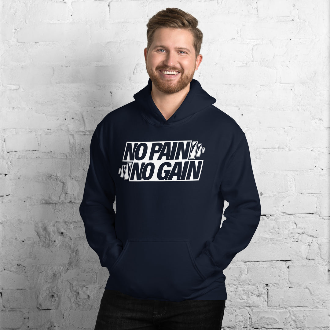 NO PAIN NO GAIN Hoodie