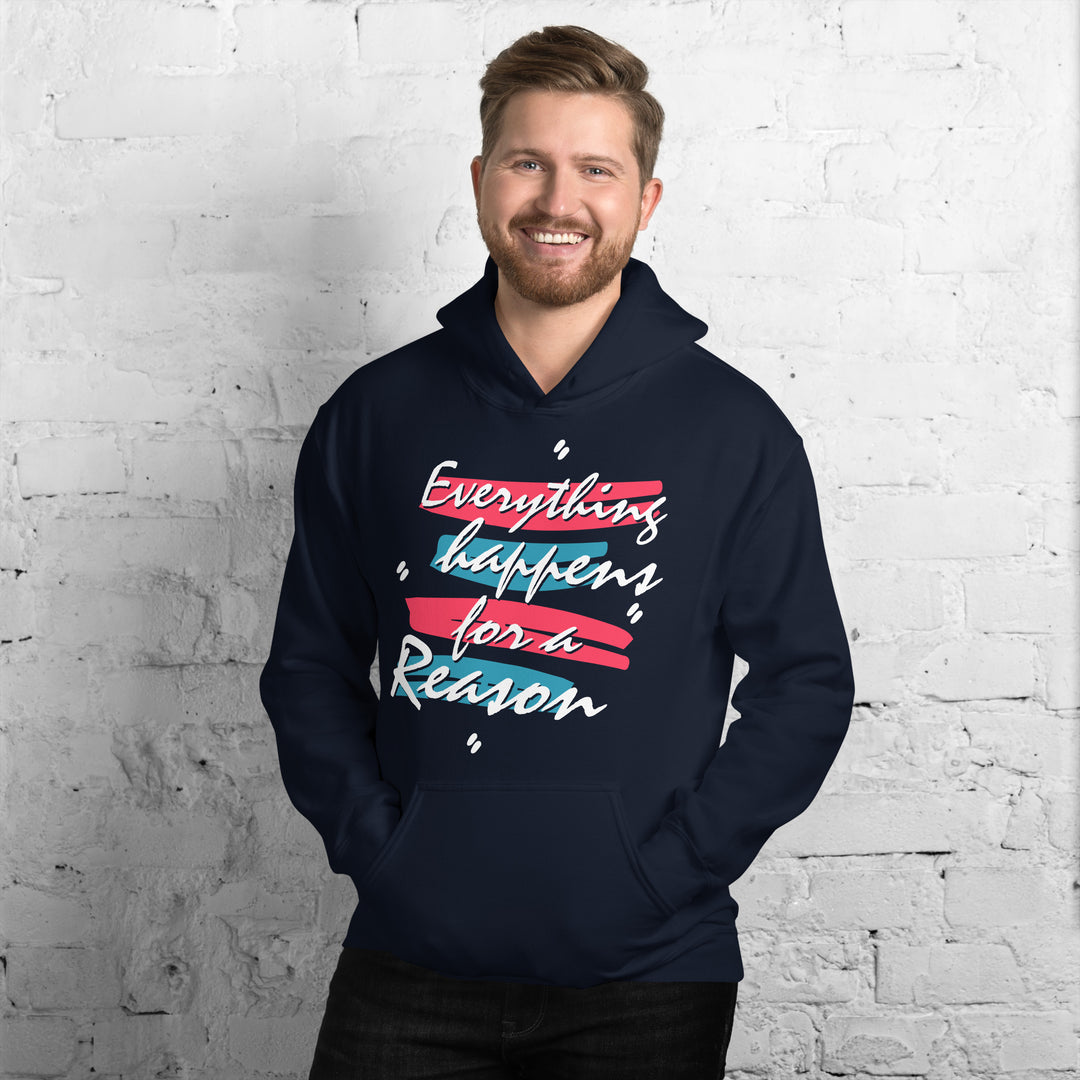 EVERYTHING HAPPENS FOR A REASON Hoodie