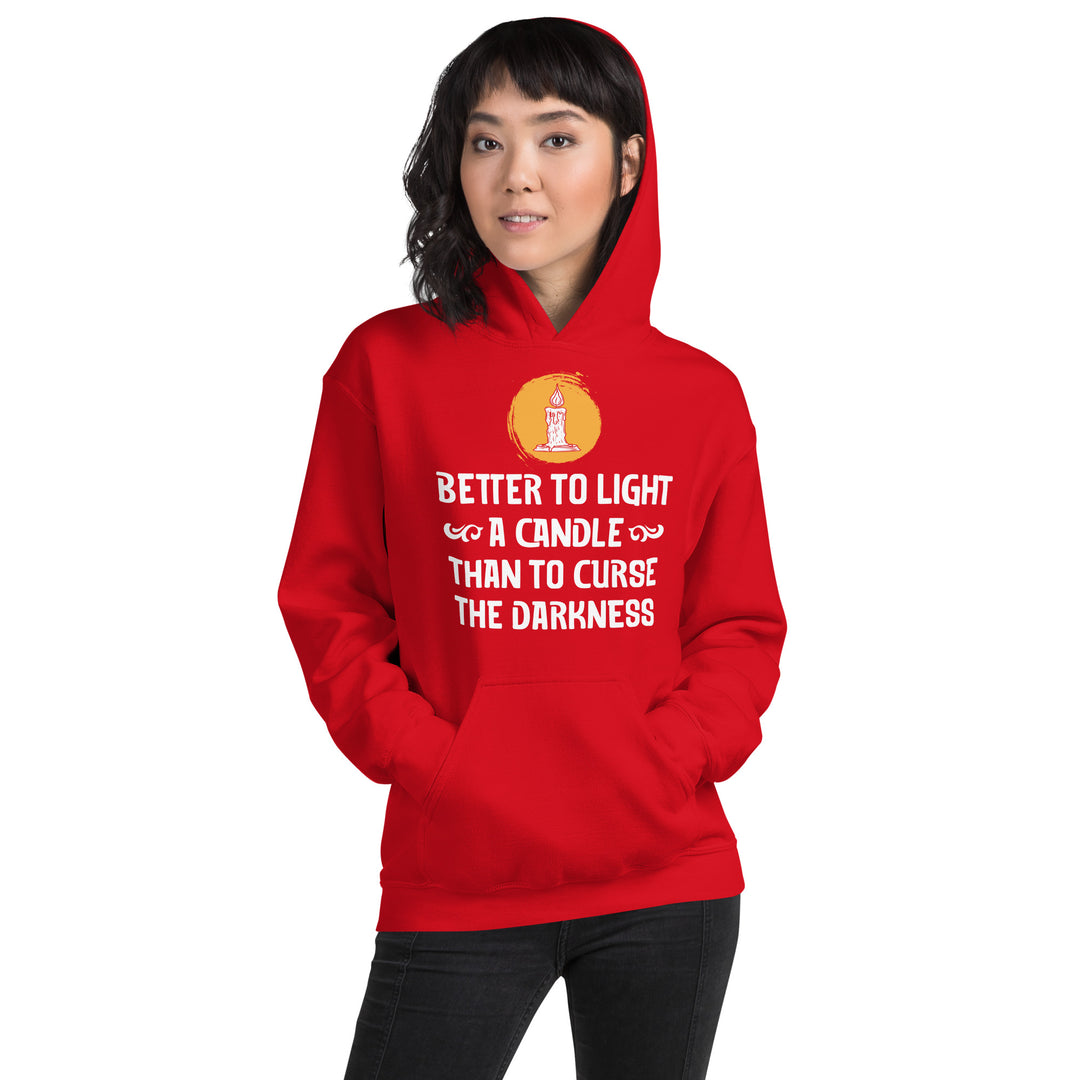 BETTER TO LIGHT A CANDLE Hoodie