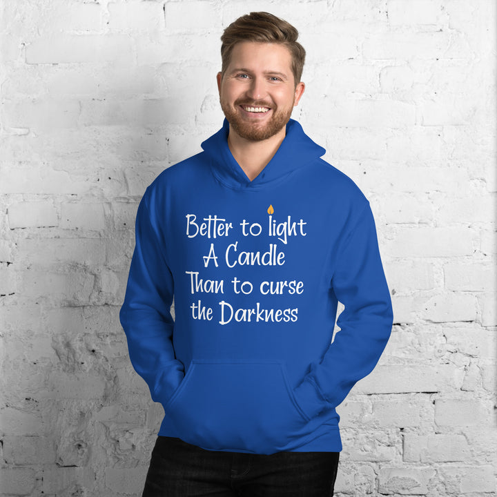 BETTER TO LIGHT A CANDLE Hoodie