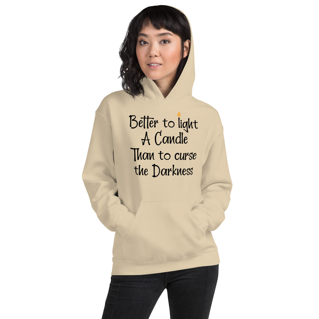 BETTER TO LIGHT A CANDLE  Hoodie