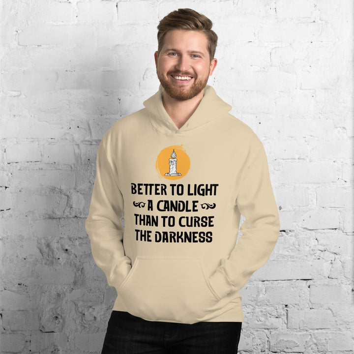 BETTER TO LIGHT A CANDLE Hoodie