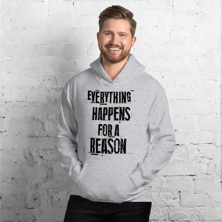 EVERYTHING HAPPENS FOR A REASON Hoodie