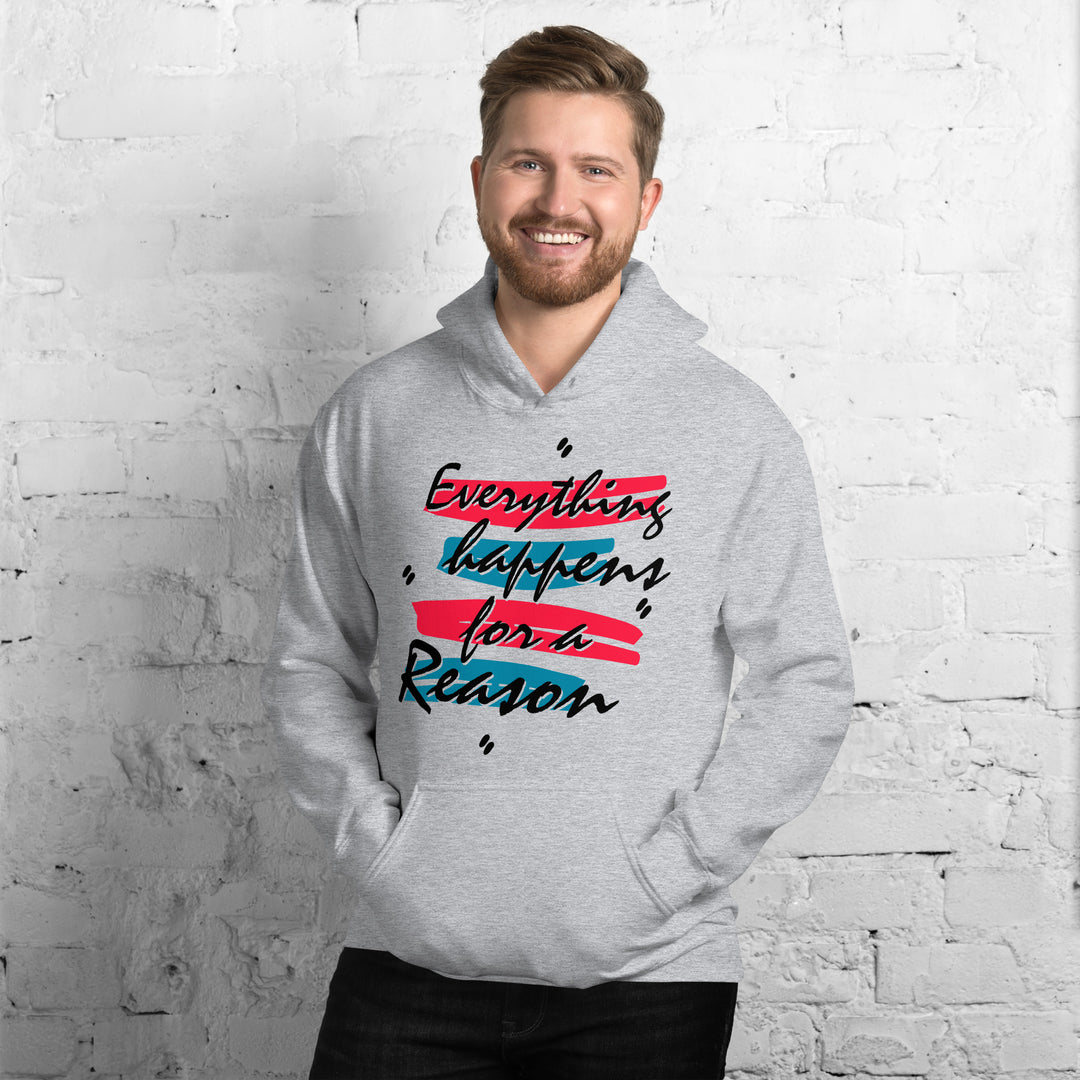 EVERYTHING HAPPENS FOR A REASON Hoodie