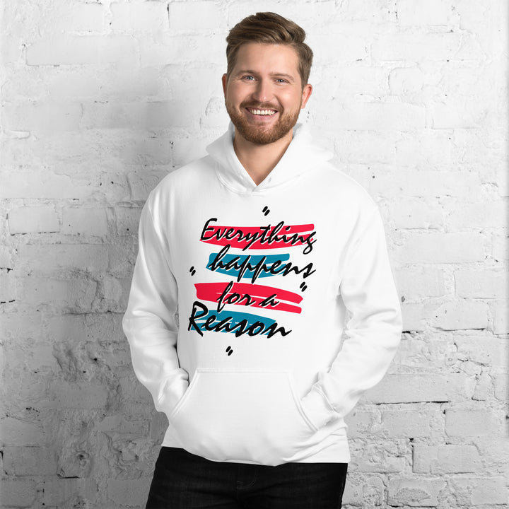 EVERYTHING HAPPENS FOR A REASON Hoodie