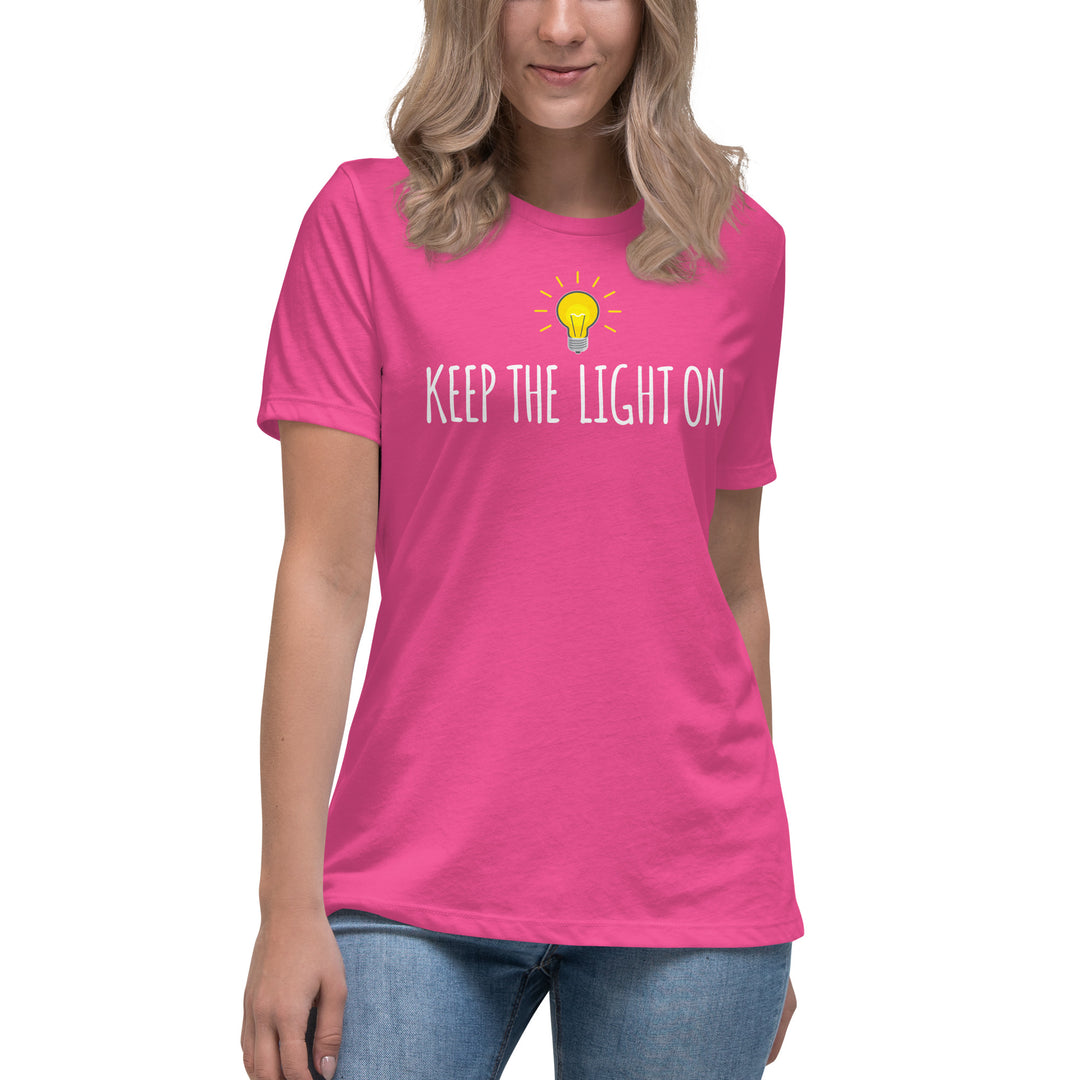 KEEP THE LIGHT ON Women's Relaxed T-Shirt