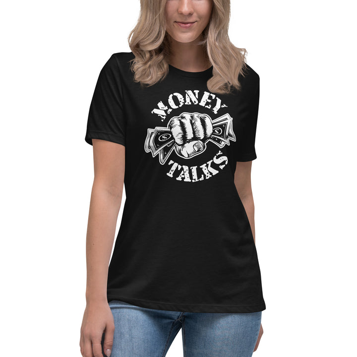 MONEY TALKS Women's Relaxed T-Shirt