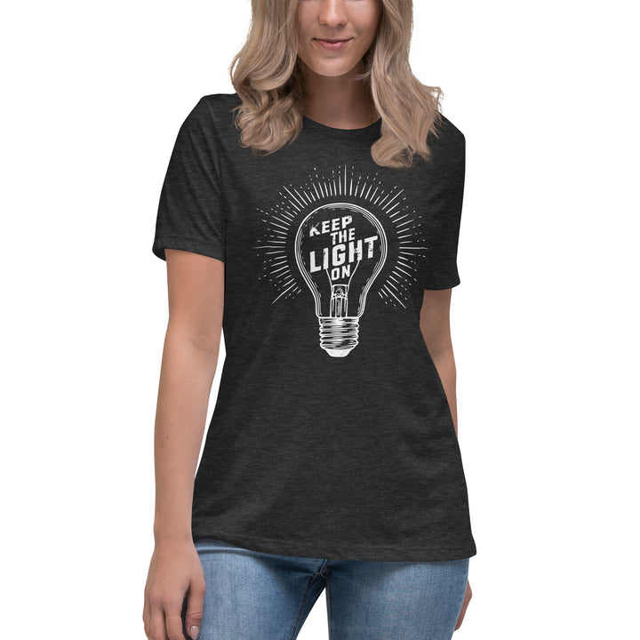 KEEP THE LIGHT ON Women's Relaxed T-Shirt