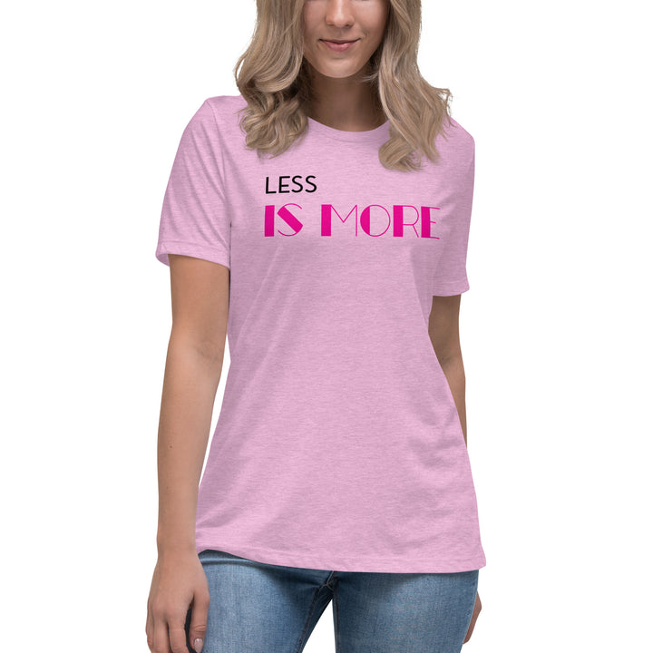 LESS IS MORE  Women's Relaxed T-Shirt