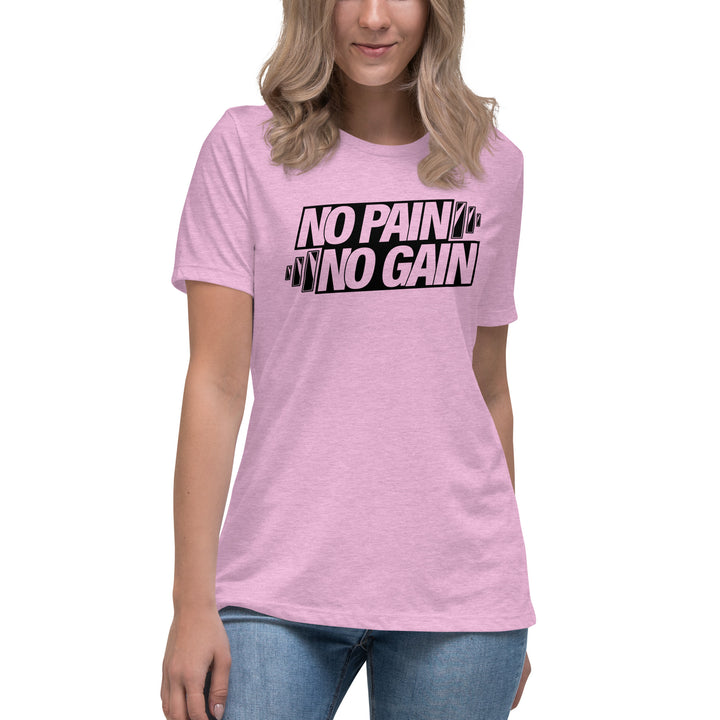 NO PAIN NO GAIN Women's Relaxed T-Shirt