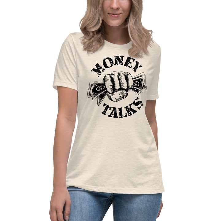 MONEY TALKS  Women's Relaxed T-Shirt