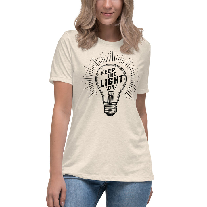 KEEP THE LIGHT ON  Women's Relaxed T-Shirt