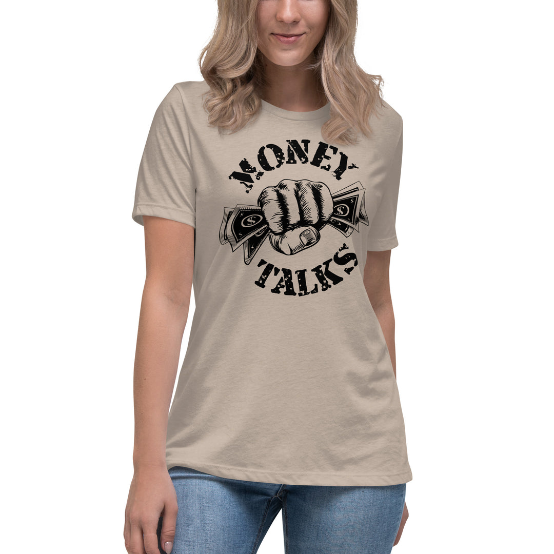 MONEY TALKS  Women's Relaxed T-Shirt