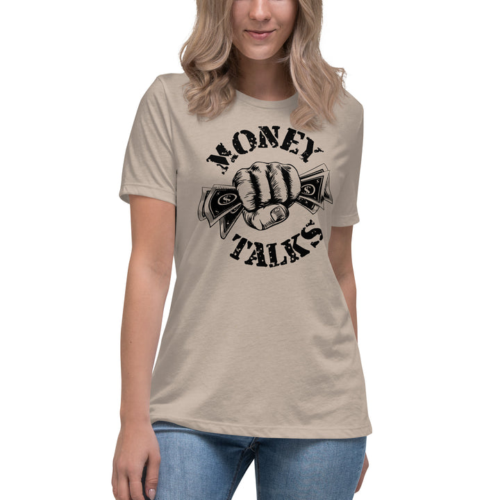 MONEY TALKS  Women's Relaxed T-Shirt