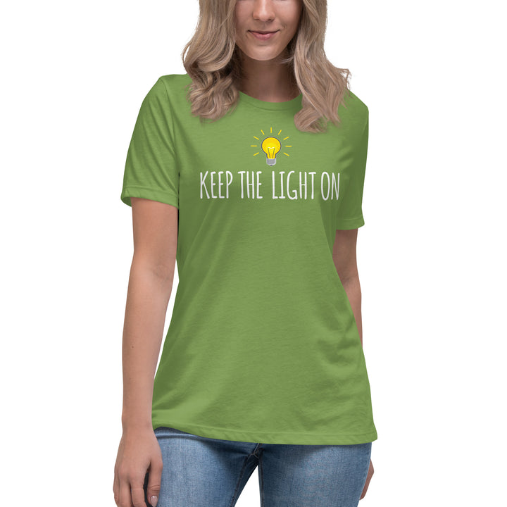 KEEP THE LIGHT ON Women's Relaxed T-Shirt