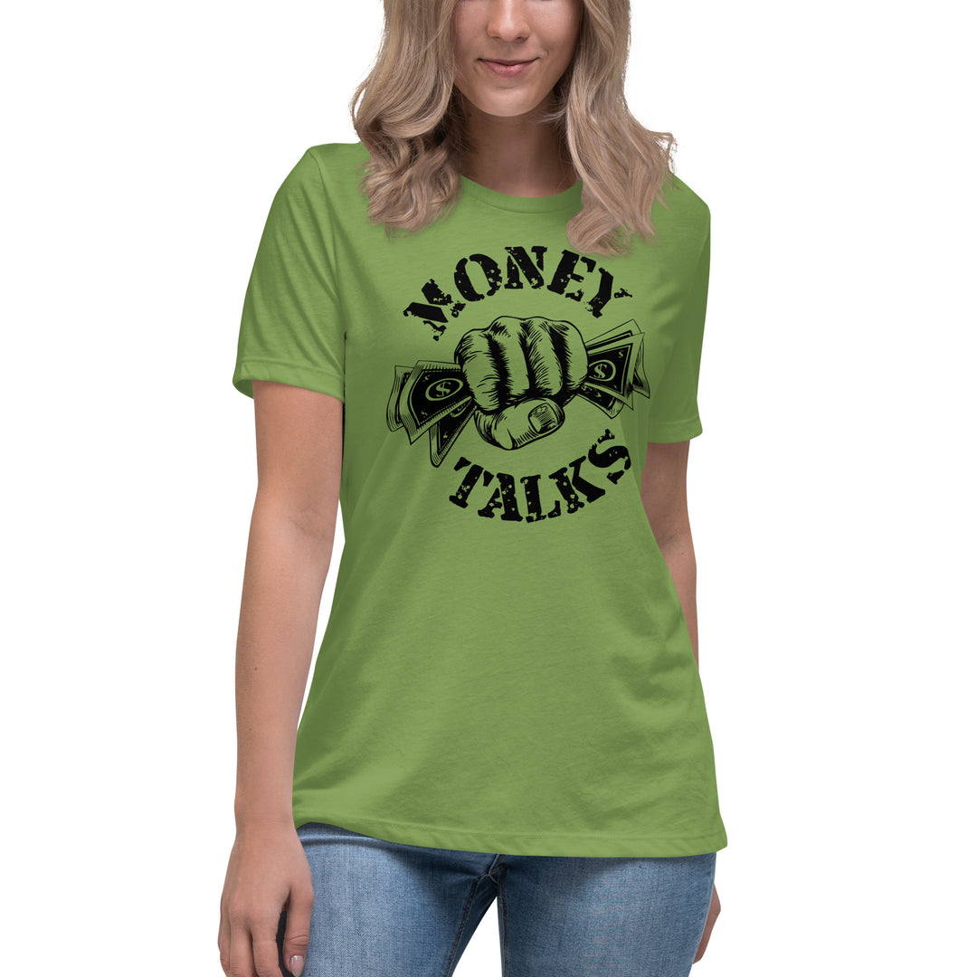 MONEY TALKS  Women's Relaxed T-Shirt