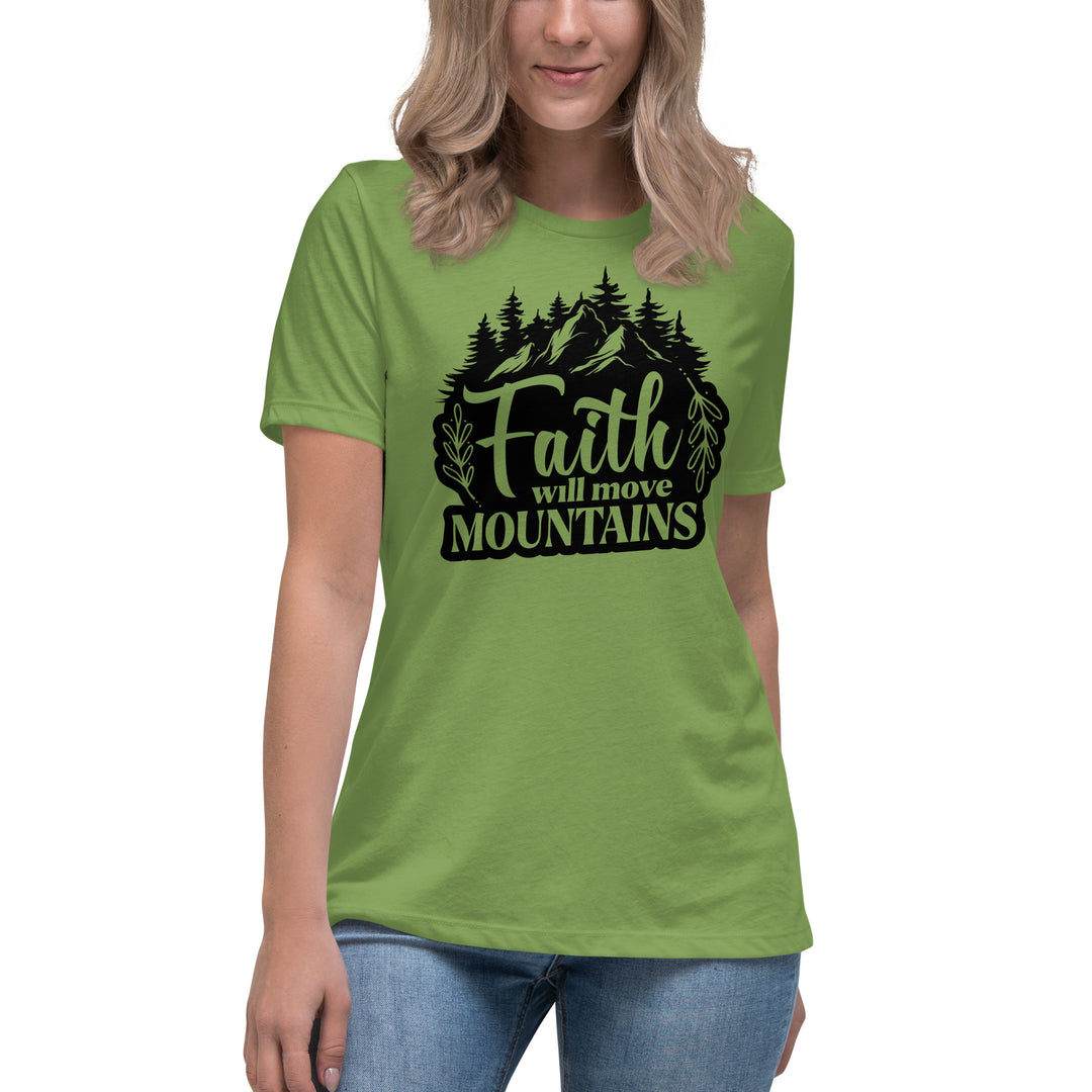 FAITH WILL MOVE MOUNTAINS Women's Relaxed T-Shirt