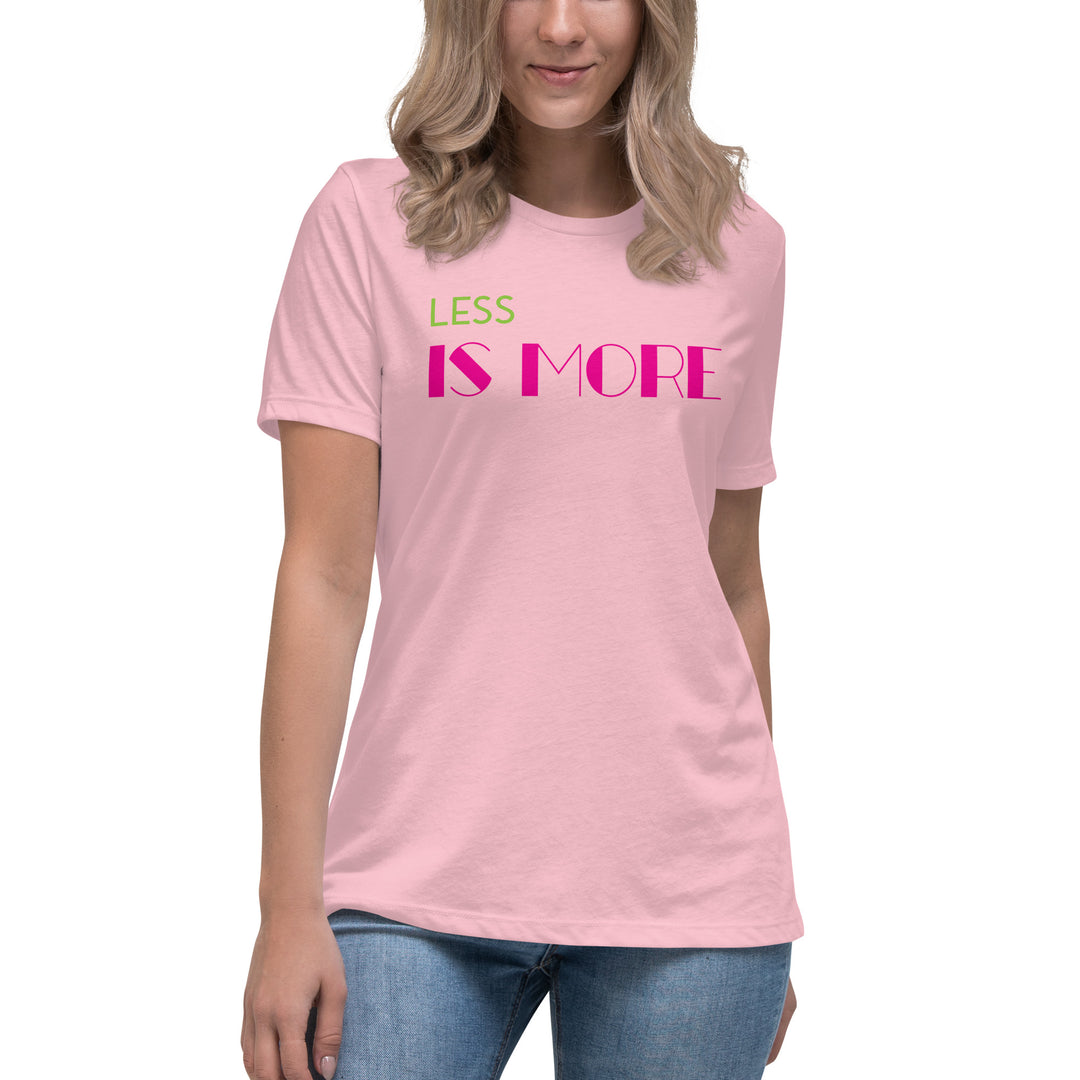 LESS IS MORE Women's Relaxed T-Shirt