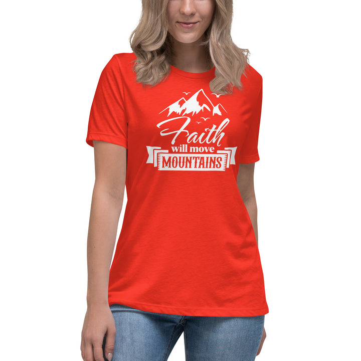 FAITH WILL MOVE MOUNTAINS Women's Relaxed T-Shirt