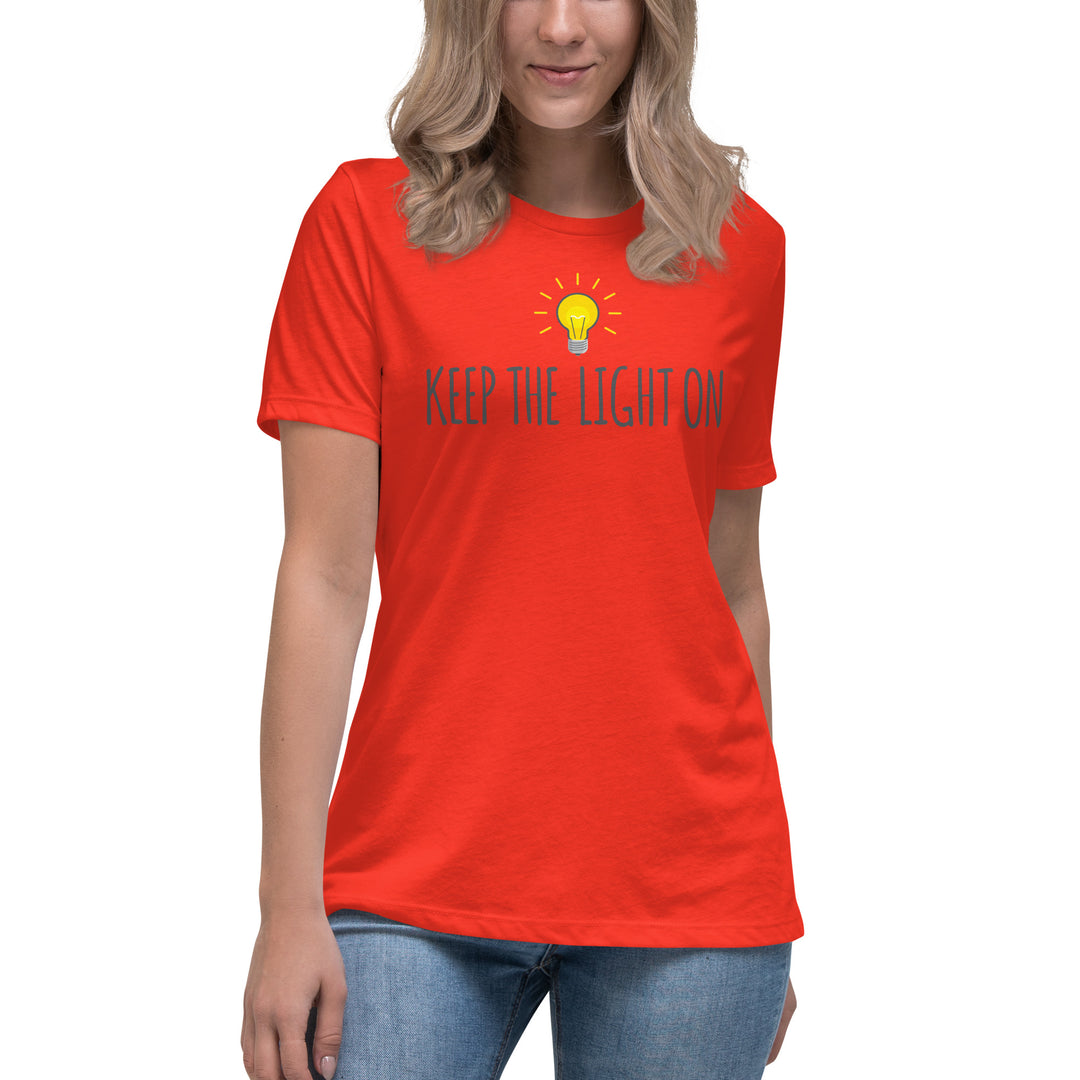 KEEP THE LIGHT ON  Women's Relaxed T-Shirt