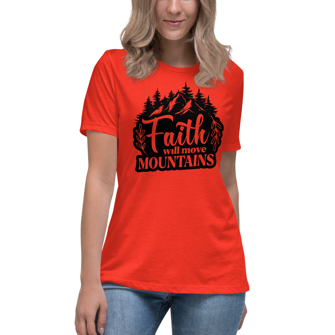 FAITH WILL MOVE MOUNTAINS Women's Relaxed T-Shirt